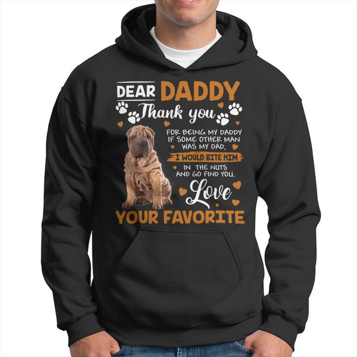 Shar Pei Dog Dear Daddy Thank You For Being My Daddy Hoodie