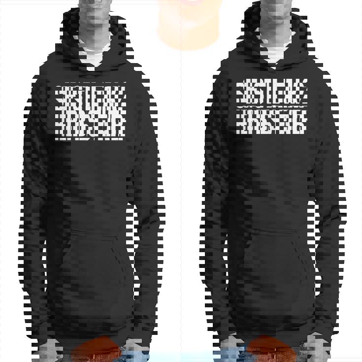 She Still Talk 2 Her Best Eater Hoodie