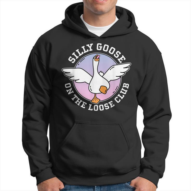 Silly Goose On The Loose Club Funny Cute Meme  Hoodie