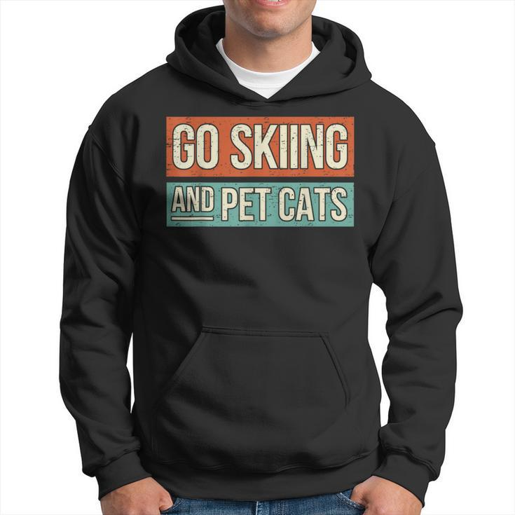 Ski Go Skiing And Pet Cats Skier Hoodie