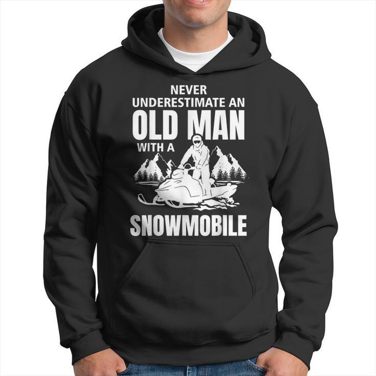 Snowmobile Never Underestimate With An Oldman Winter Sports Hoodie