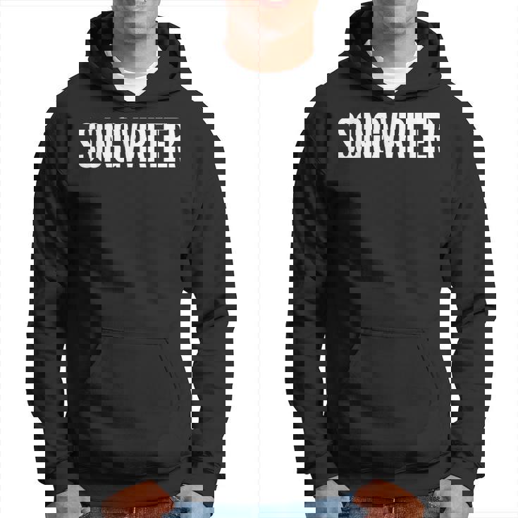 Songwriter Job Title Work Uniform Costume Funny Hoodie Songwriter Job Title Work Uniform Costume Funny Hoodie