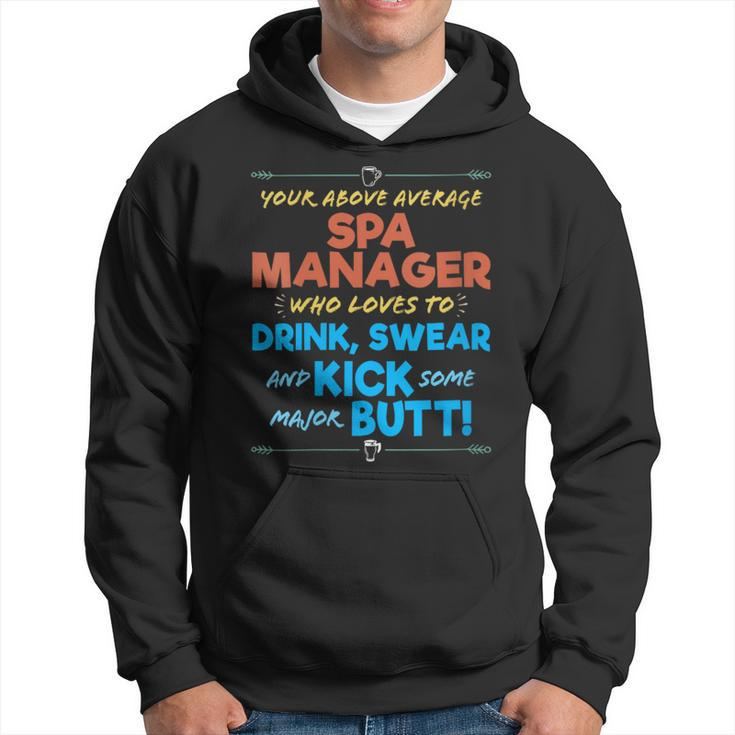 Spa Manager Job Drink & Swear Humor Joke Hoodie