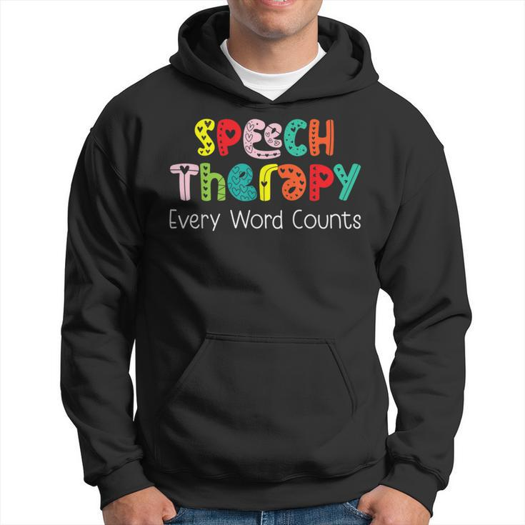 Speech Therapy Every Word Counts Speech Therapist  Hoodie