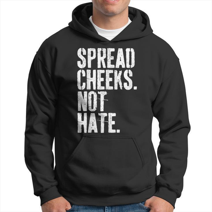 Spread Cheeks Not Hate Gym Fitness & Workout Hoodie