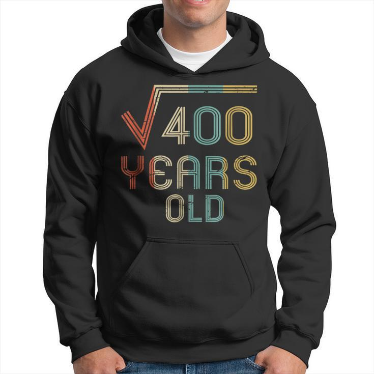 Square Root Of 400 20 Years Old 20Th Birthday Gift Hoodie