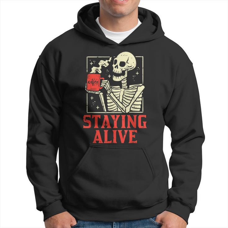 Staying Alive Skeleton Coffe Funny Retro Vintage Halloween Halloween Funny Gifts Hoodie