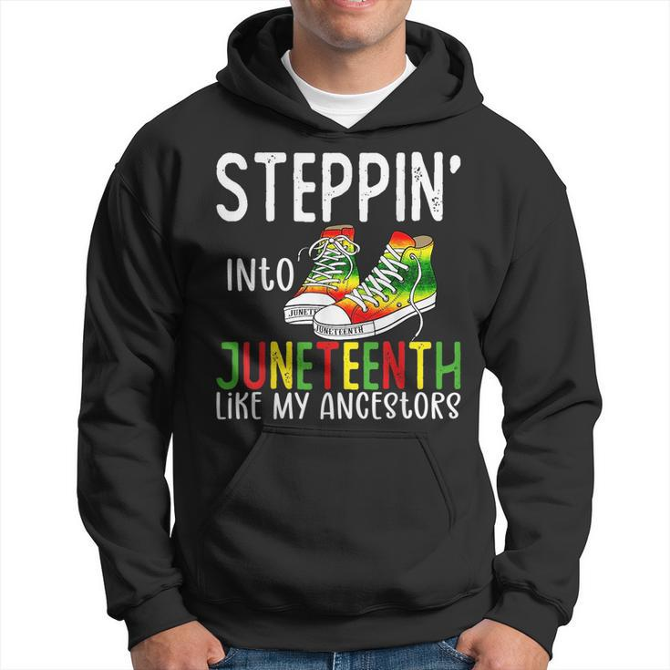 Stepping Into Junenth Like My Ancestors Happy Junenth  Hoodie