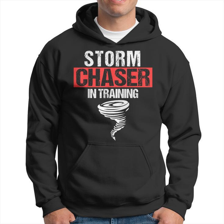 Storm Chaser In Training Meteorologist Weather Chaser Hoodie