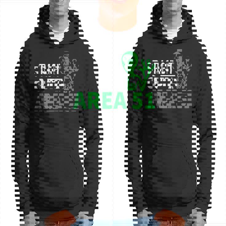 Straight Outta Area 51 Funny Alien Ufo UFO Funny Gifts Hoodie
