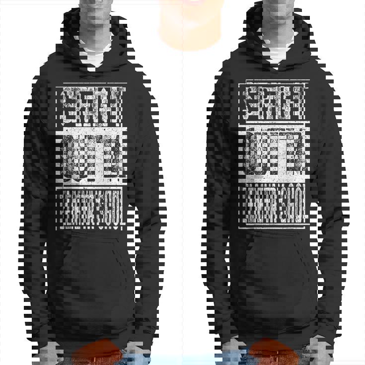 Straight Outta Elementary School  Funny Graduation Gifts Hoodie