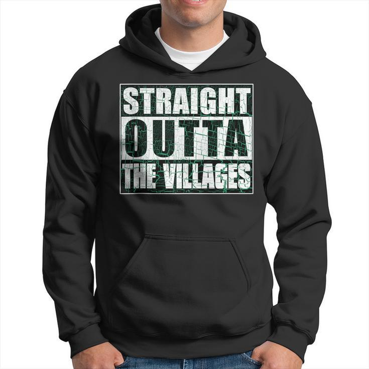 Straight Outta Villages Florida Holiday Hometown Funny Pride  Hoodie