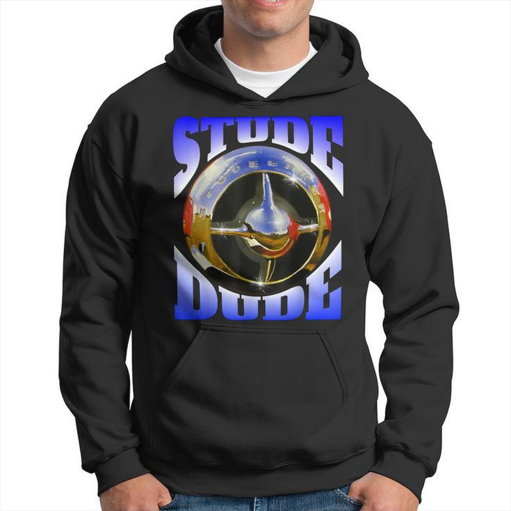 Stude Dude With Iconc Studebaker Bulletnose Hoodie