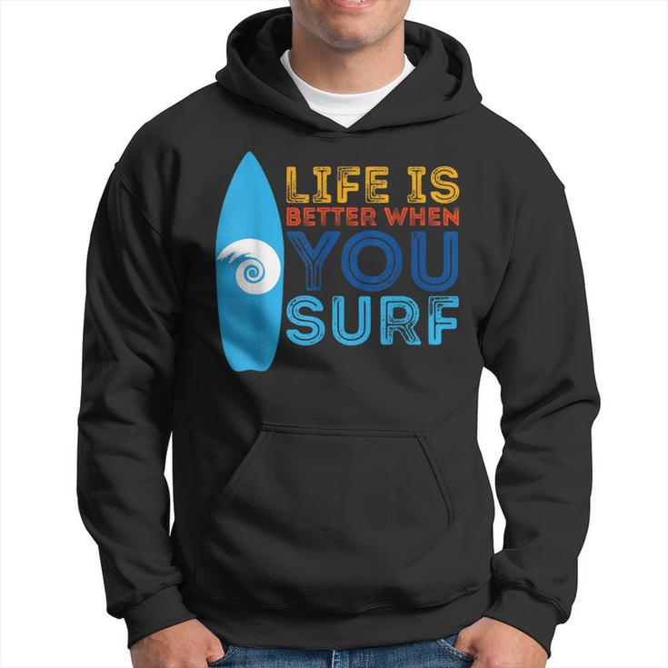 Surfing Life Is Better When U Surf Surfer Hoodie