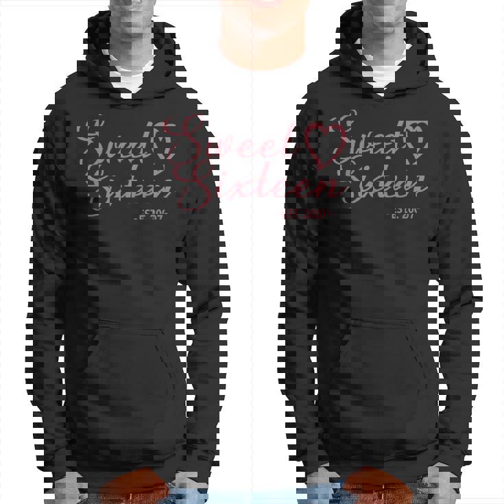 Sweet Sixn Est 2007 Girls 16 Years Old 16Th Birthday  Hoodie