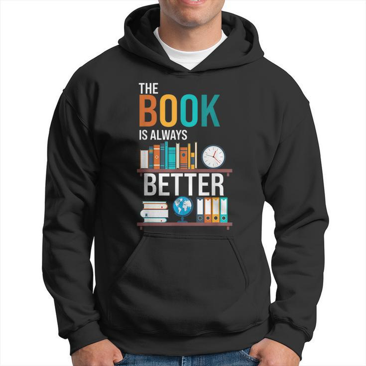 The Book Is Always Better School Librarian Hoodie