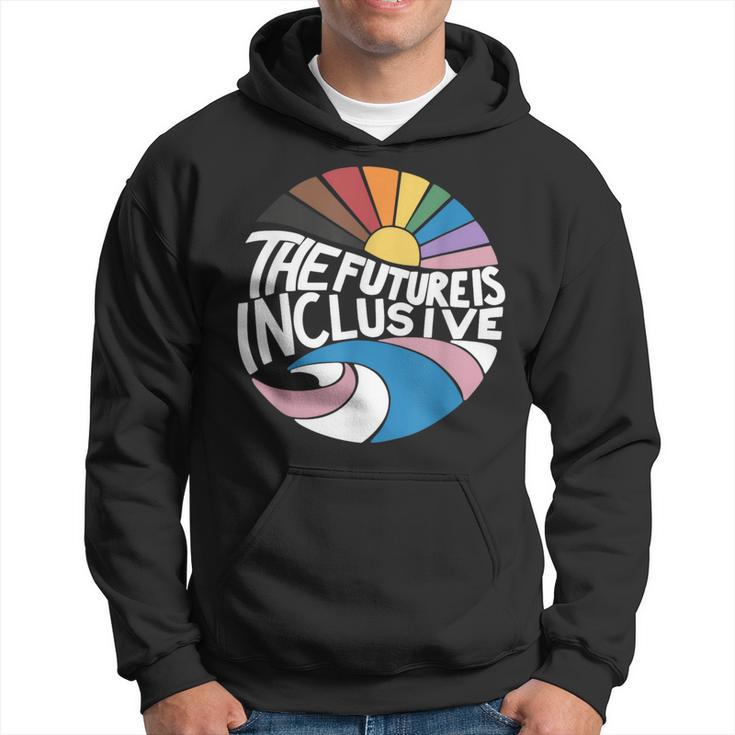 The Future Is Inclusive Lgbt Gay Rights Pride Pride Month Funny Designs Funny Gifts Hoodie