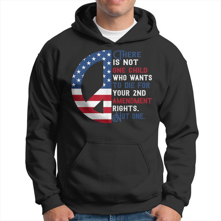 There Is Not One Child Who Wants To Die For Your 2Nd Hoodie
