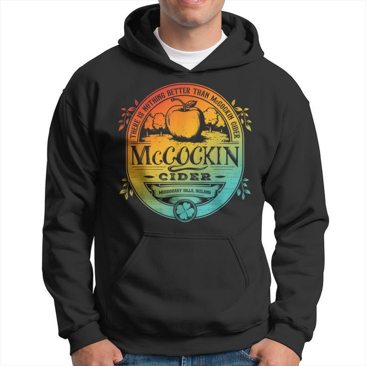 There Is Nothing Better Than Mccockin Cider Missionary Hills  Hoodie