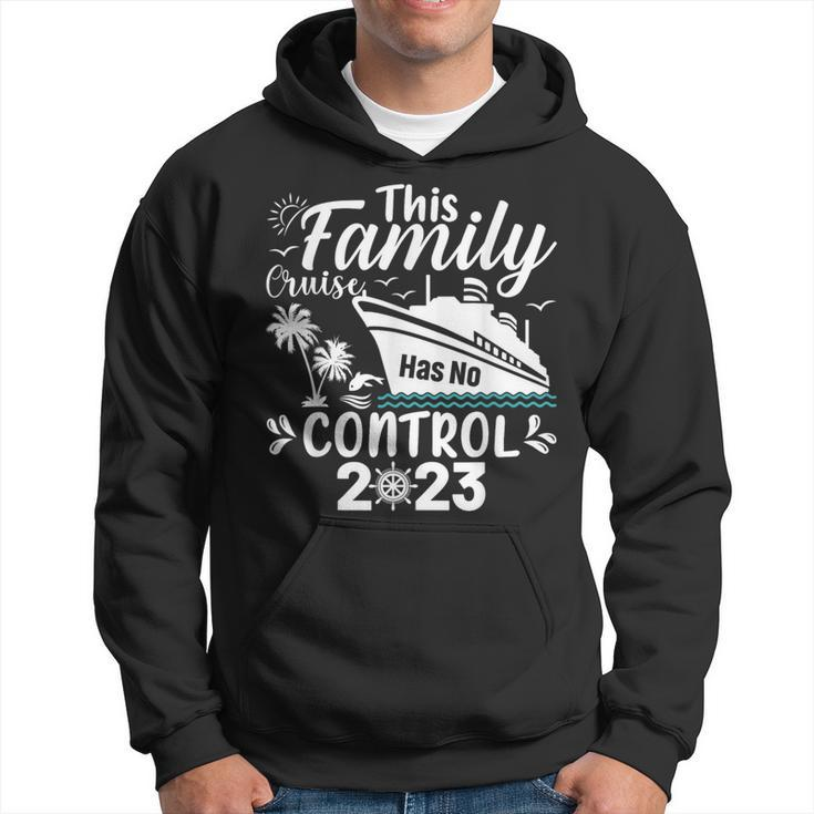 This Family Cruise Has No Control 2023  Hoodie