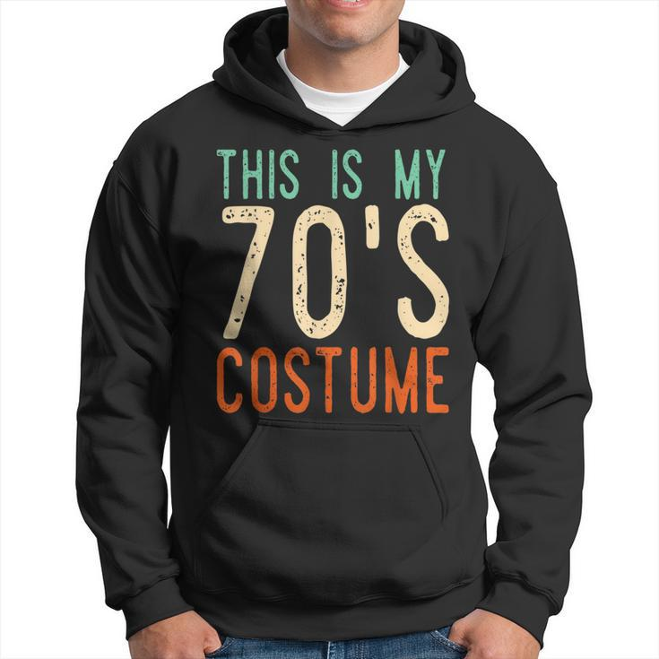This Is My 70S Costume  Groovy Peace Halloween 70S Vintage Designs Funny Gifts Hoodie