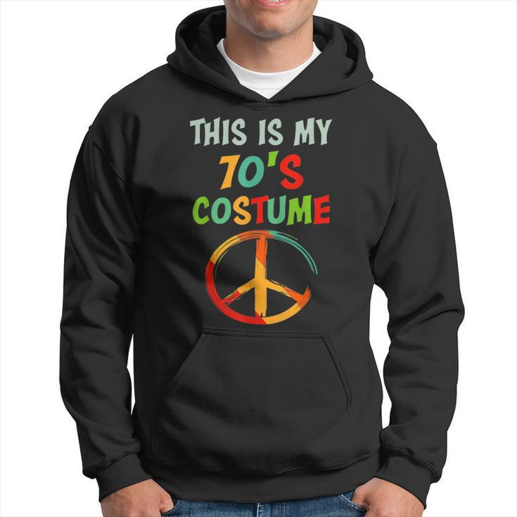 This Is My 70S Costume Party Wear Hippie Sign 1970S Outfits  Hoodie