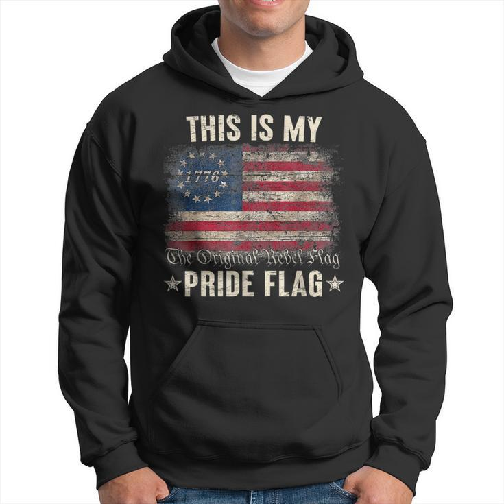 This Is My Pride Flag 1776 American 4Th Of July Patriotic  Hoodie