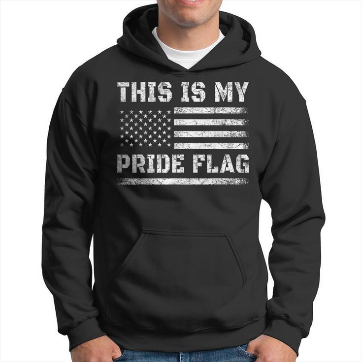 This Is My Pride Flag Usa American 4Th Of July Pride Flag  Hoodie