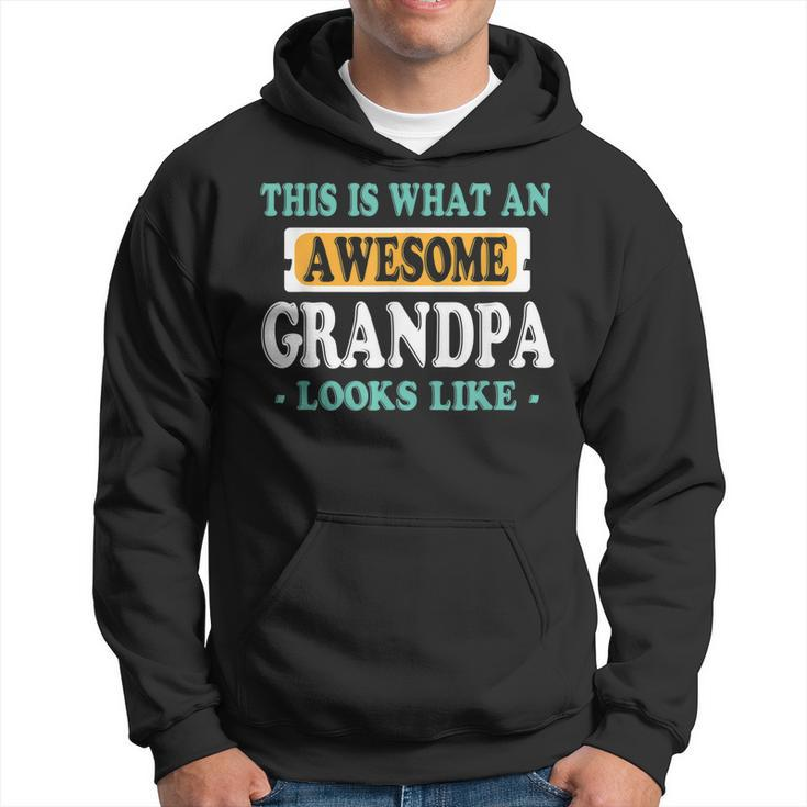 This Is What An Awesome Grandpa Looks Like Hoodie