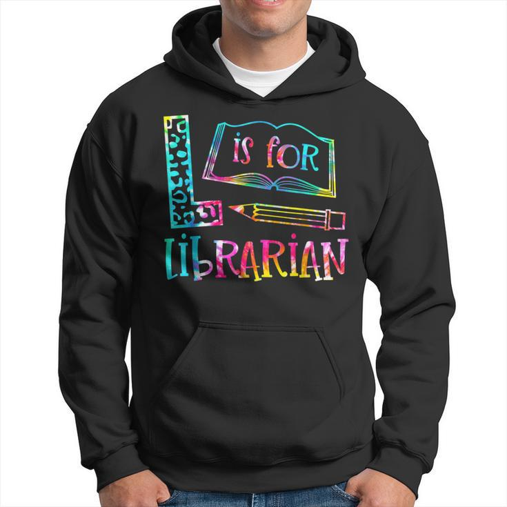 Tie Dye L Is For Librarian Funny Librarian Back To School  Hoodie