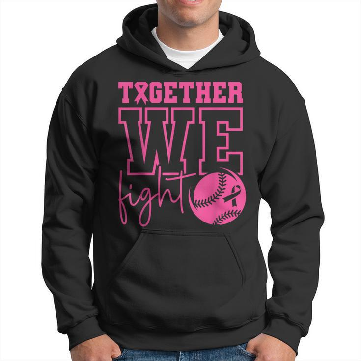 Together We Fight Softball Breast Cancer Awareness Hoodie