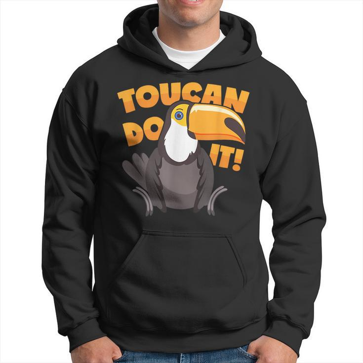 Toucan Motivational Pun  Hoodie