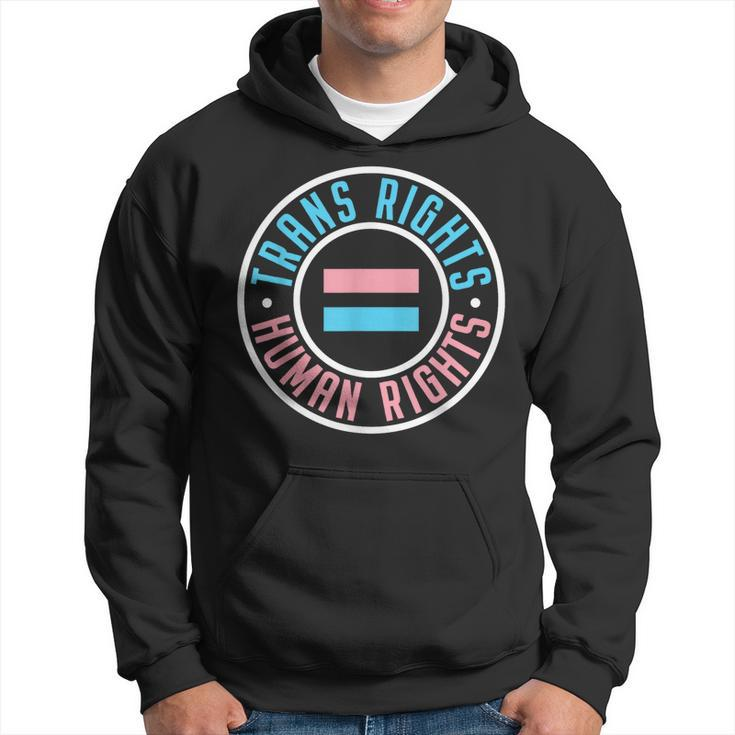 Trans Rights Are Human Rights Transgender Pride Lgbtq Ally Hoodie