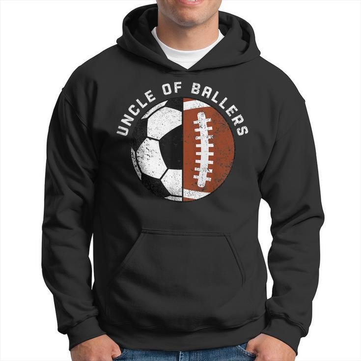 Uncle Of Ballers Funny Soccer Football Uncle  Hoodie