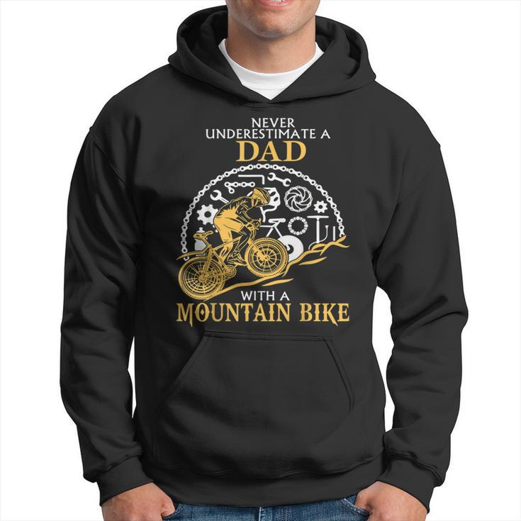 Never Underestimate A Dad With A Mountain Bike Dad T Hoodie
