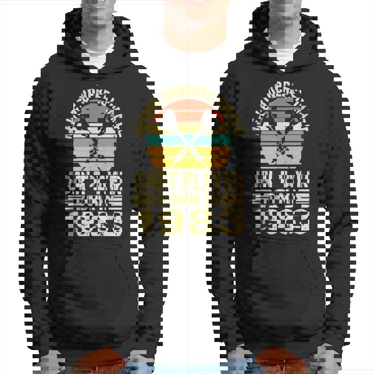 Never Underestimate Dart Player Born In 1983 Dart Darts Hoodie