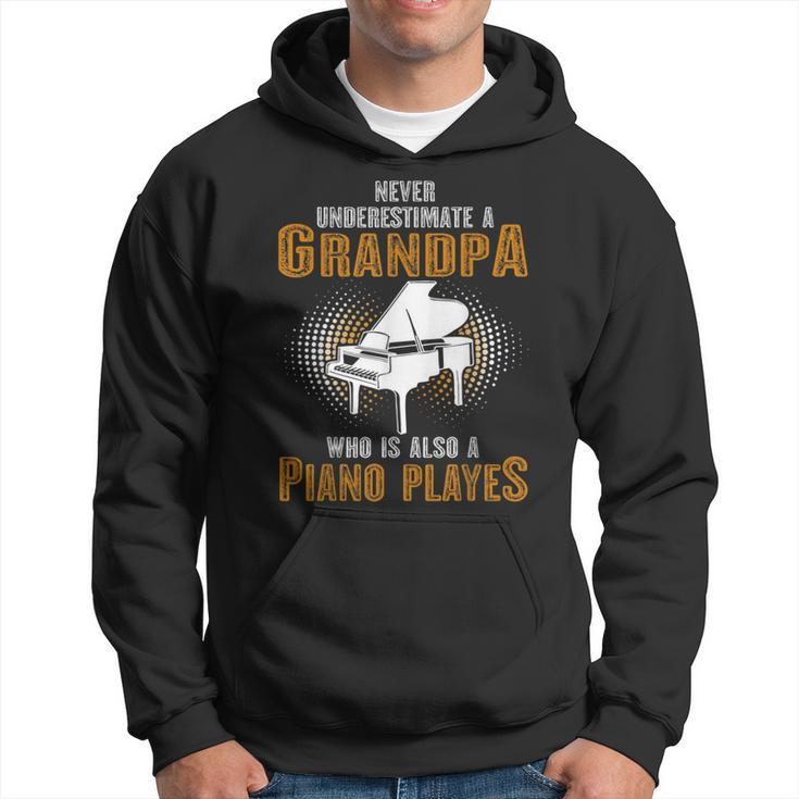Never Underestimate Grandpa Who Is Also A Piano Player Hoodie
