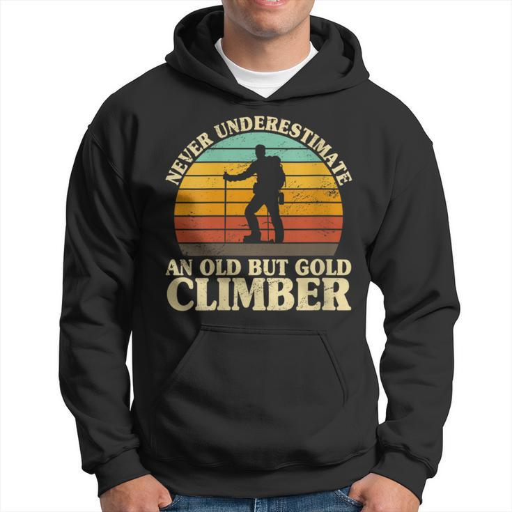 Never Underestimate An Old Climber Rock Climbing Mountain Hoodie