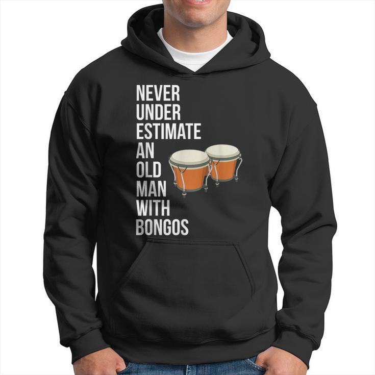 Never Underestimate An Old Man With A Bongos For Men Hoodie
