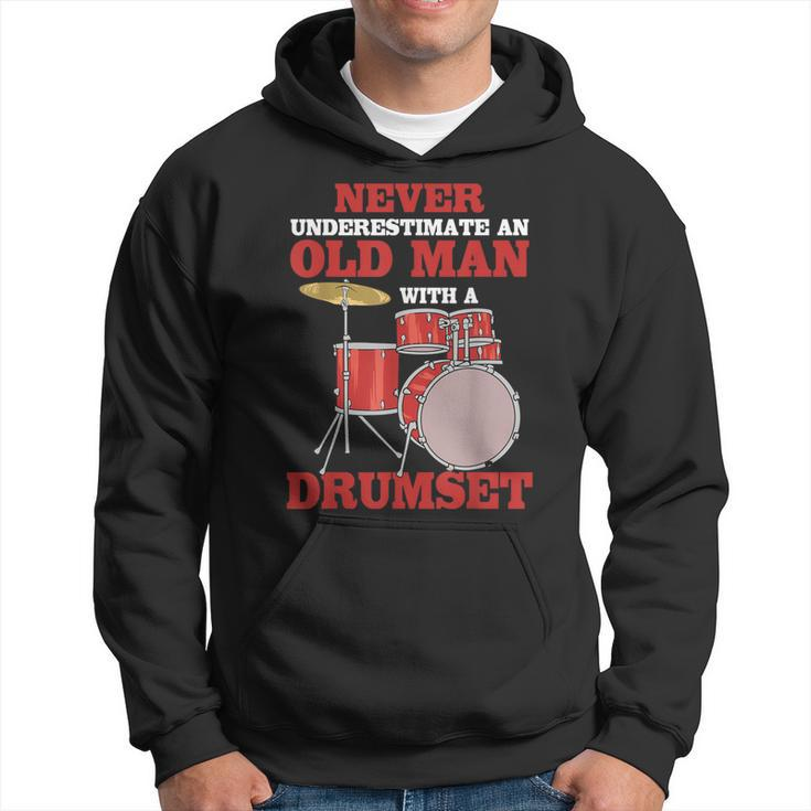 Never Underestimate An Old Man With A Drumset Drum Player Hoodie