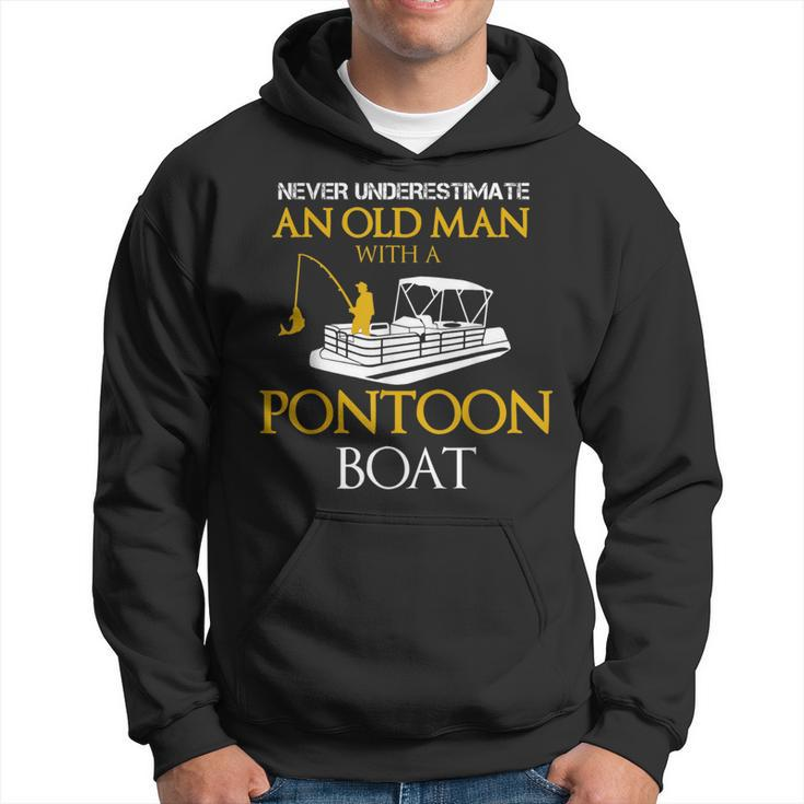 Never Underestimate Old Man Fishing With Pontoon Boat Hoodie