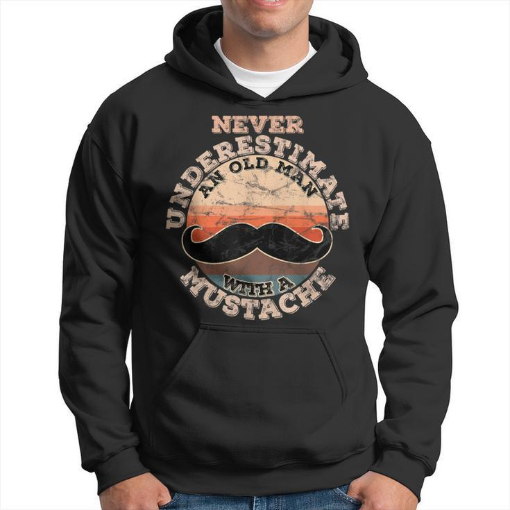 Never Underestimate An Old Man With A Mustache Hoodie