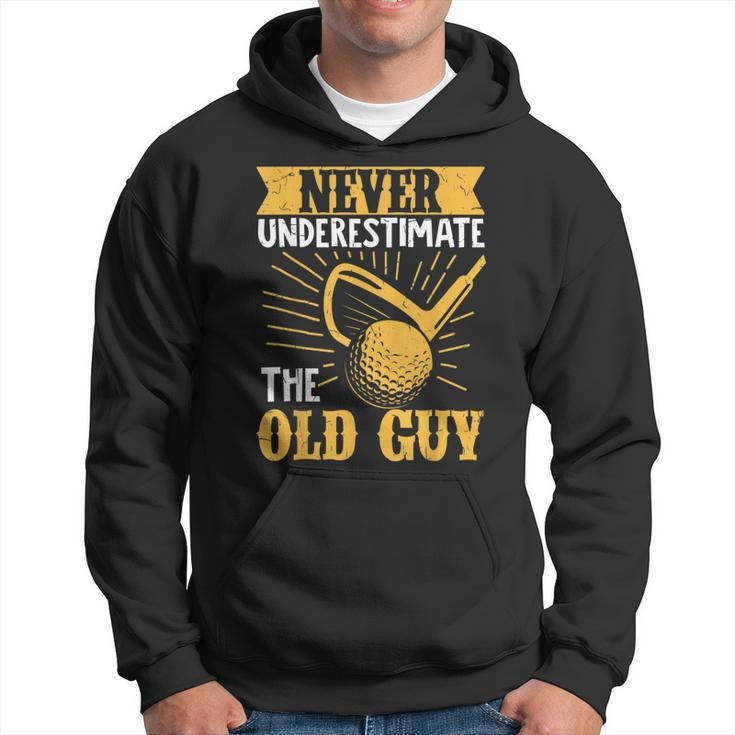 Never Underestimate An Old Man Playing Golf Hoodie