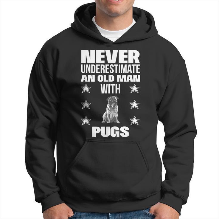 Never Underestimate An Old Man With Pugs Hoodie