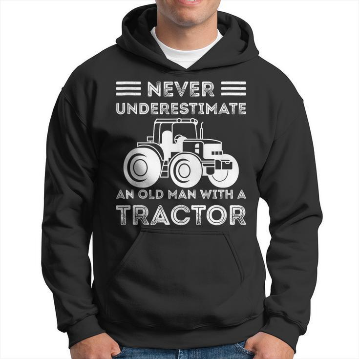 Never Underestimate An Old Man With A Tractor Farmers Hoodie