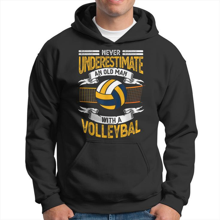 Never Underestimate An Old Man With A Volleyball Hoodie