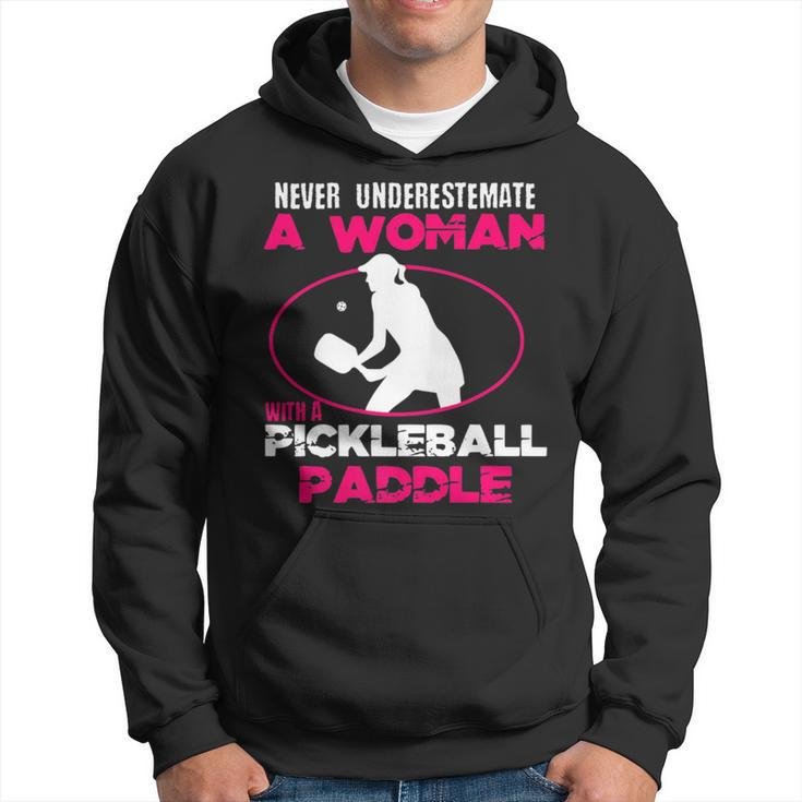 Never Underestimate Pickleball Pickleball Hoodie
