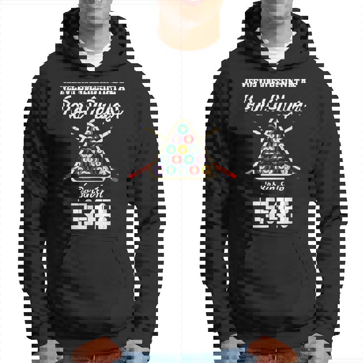 Never Underestimate A Pool Player Born In 1948 75Th Birthday Hoodie