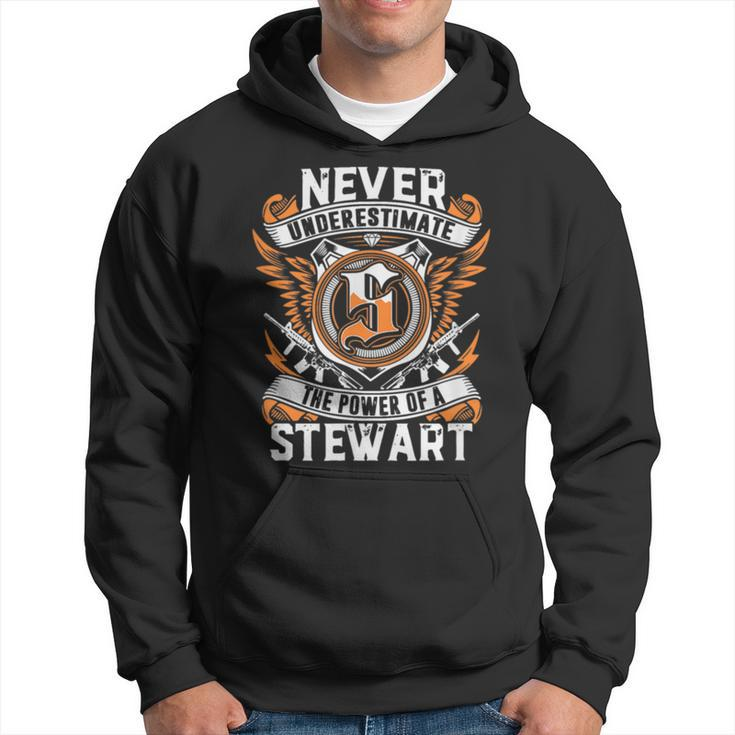 Never Underestimate The Power Of A Stewart Hoodie