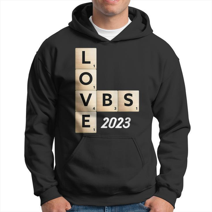 Vbs 2023 Love Vbs  Hoodie